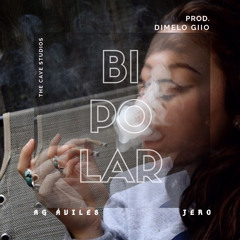 JeRo x A.G Aviles- Bipolar (Prod. by DimeloGiio)