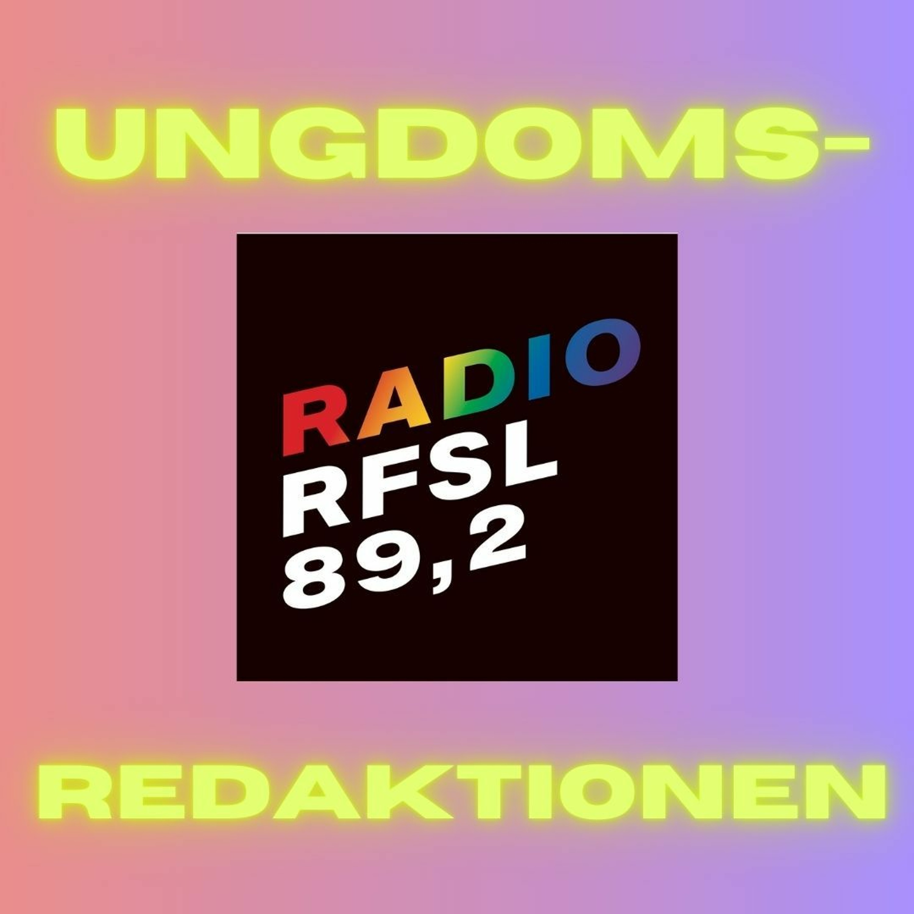 UNGDOMSREDAKTIONEN med Sarah och Ellen episode artwork