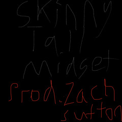 Lil Stretchmark - Skinny Tall Midget (prod. Zach Sutton)