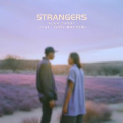 Strangers (Feat. Andy Rovner)