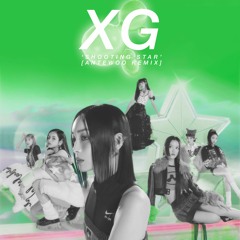 xg - shooting star 💚 -  antewoo stream edit