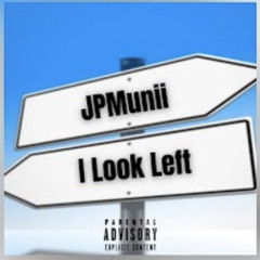 JPMunii - i look left