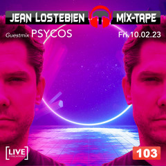 Mix-Tape 103 - Guestmix Psycos