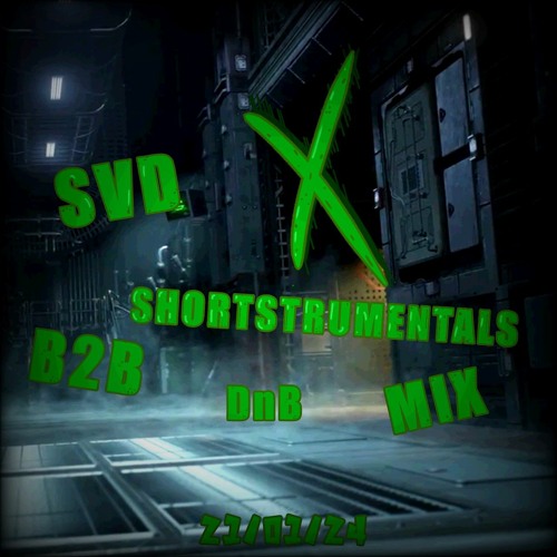 SVD X Shortstrumentals B2B DnB Mix 21/01/24
