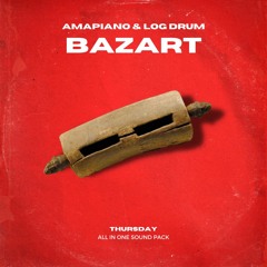 Thursday - BAZART - Amapiano & Log Drum