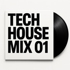 01 TECH HOUSE MIX