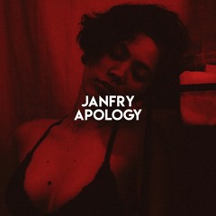 JANFRY - Apology