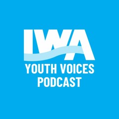 IWA Youth Voices Podcast - Exploring Youth Engagement at the UN High Level Political Forum