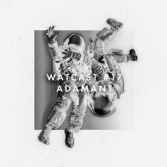 WATcast #17 Adamant