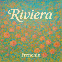 Premiere: Frenchin - Riviera (Ambient Trance Edition)