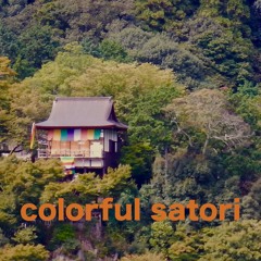 Colorful Satori