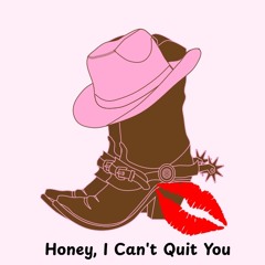 Honey I can’t wait for you