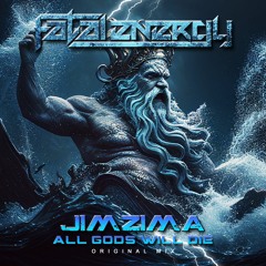 JimZima - All Gods Will Die (Original Mix)