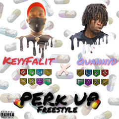 KeyyFalit x Quanny D - Perk Up Freestyle
