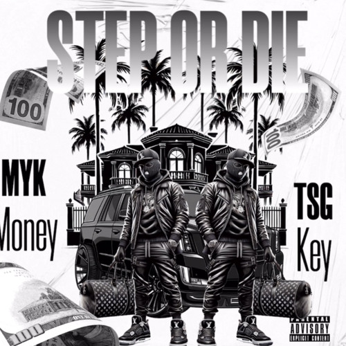 MYK Money X TSG Key -Step Or Die (official REMIX)