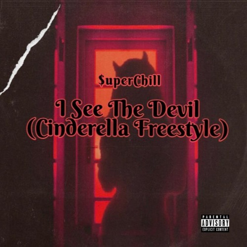 I See The Devil (Cinderella Freestyle)