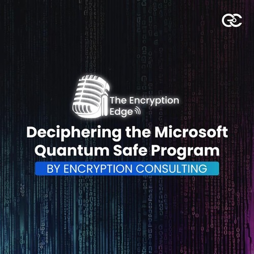 Deciphering the Microsoft Quantum Safe Program