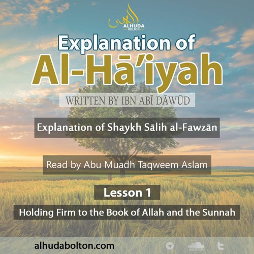 Al-Haiyah #1: Holding Firm to the Book of Allah and the Sunnah