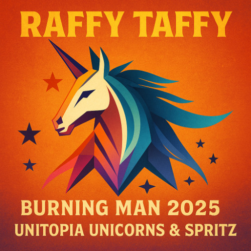 Burning Man 2025 - Unitopia Unicorns & Spritz - live set