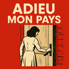 Adieu mon pays