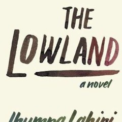 PDF/Ebook The Lowland BY : Jhumpa Lahiri