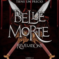 (ePUB) Download Belle Morte. Libro 2 - Revelations BY : Bella Higgin