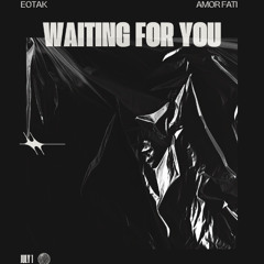 waiting for you