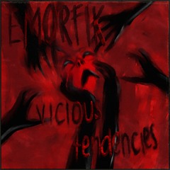 VICIOUS TENDENCIES