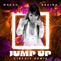 Macau, Regina - JUMP UP (Circuit Remix)