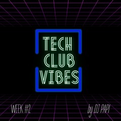 Tech Club Vibes Week #2.mp3