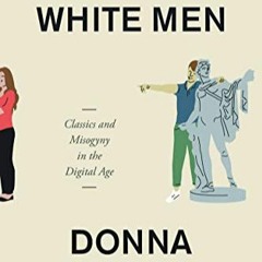 [Télécharger le livre] Not All Dead White Men: Classics and Misogyny in the Digital Age PDF EPUB d