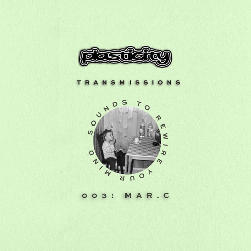 PLASTICITY TRANMISSIONS 003: MAR.C
