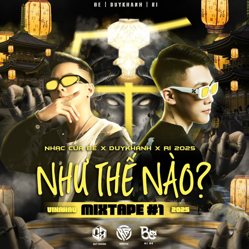 NHAC CUA BE X DUYKHANH X RI 2025 NHU THE NAO #1