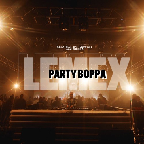 Rocca, Mowgli - Party Boppa (Lemex EDIT)