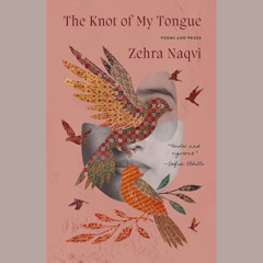 Zehra Naqvi talks about poetry helped her find her voice.