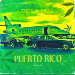 De La Hoz - Puerto Rico (Original Mix)
