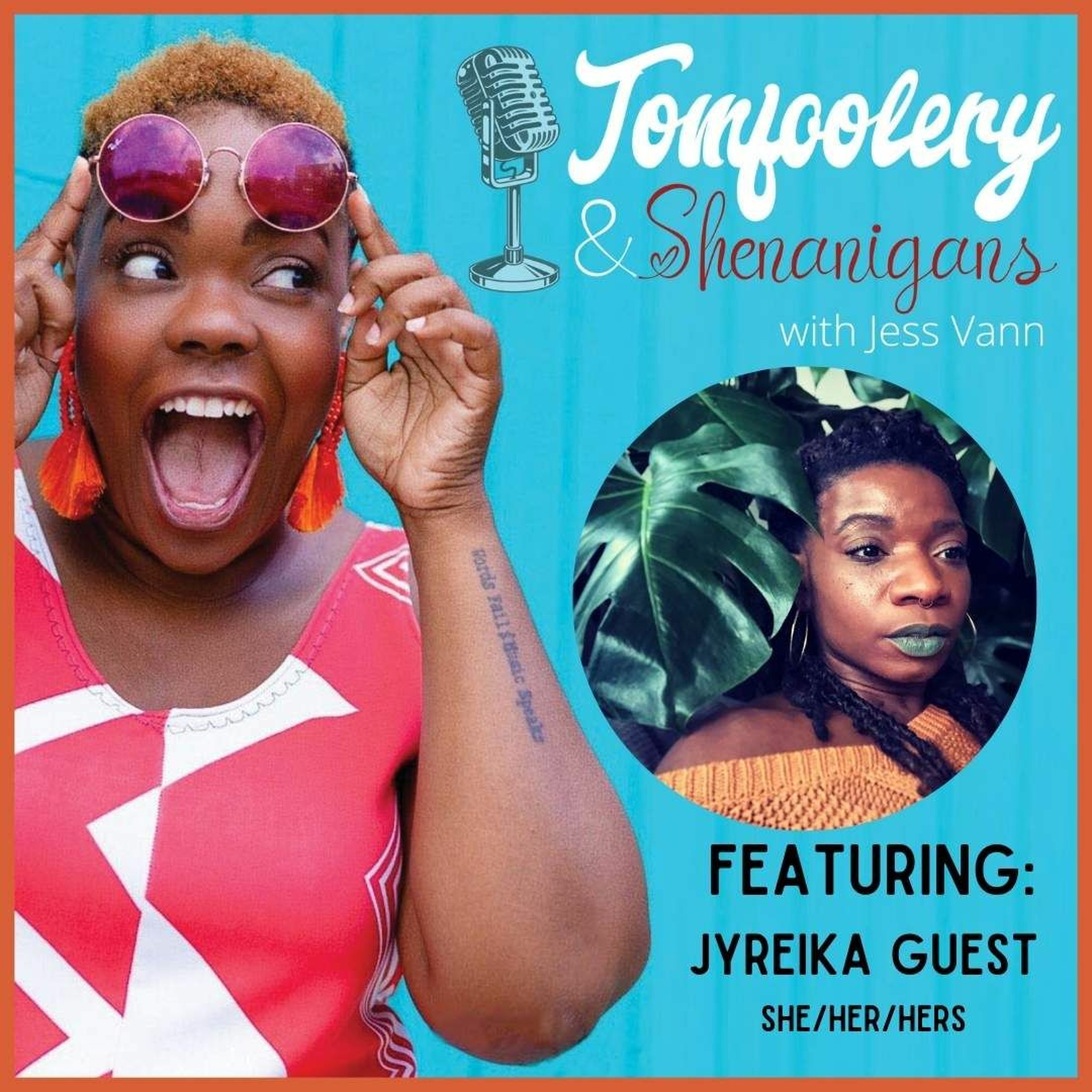 Tomfoolery and Shenaningans