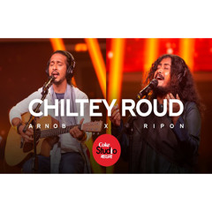 Chiltey Roud | Coke Studio Bangla | Season One | Arnob X Ripon (Boga)