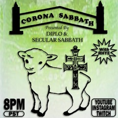 Corona Sabbath Presented by Diplo and Secular Sabbath w/ Rhye (Full Livestream Set 4)