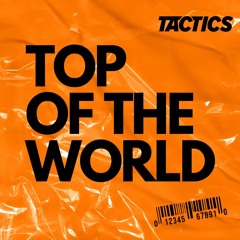 TACTICS - TOP OF THE WORLD