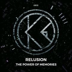 Relusion - The Power Of Memories [K1R119]