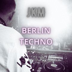 JkM - Berlin Techno