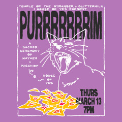 Purrrrrrrim! 2025 Part 2 . House of Yes . March 13, 2025 . Joe D'Espinosa