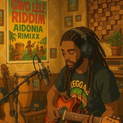 Gwo lélé riddim - Aidonia RimixXx