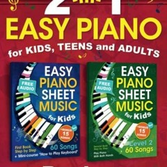 kindle 2-in-1 Easy Piano for Kids, Teens and Adults: Piano Sheet Music for Beginners.