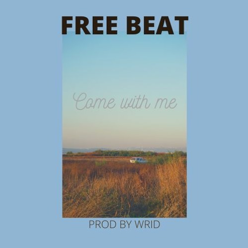 Come with me prod by wrid
