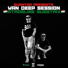 WAN DEEP SESSION #844 (QUANTOM x ATMOSLINE Guestmix Live @ Dance Radio Volna FM)