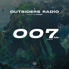 OUTSIDERS RADIO — EPISODE 007bis