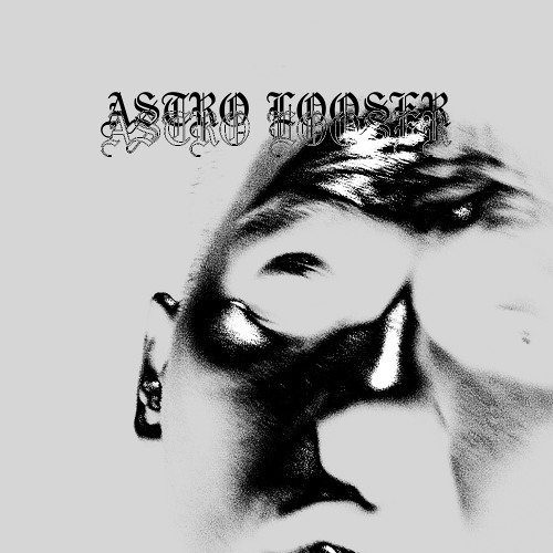 ASTRO LOOSER