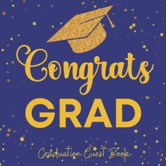 PDF/READ Graduation Guest Book Congrats Grad: Navy Blue & Gold Themed Party Decoration